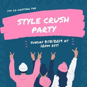 Style Party on Sunday 8/18/2019 10PM EST!